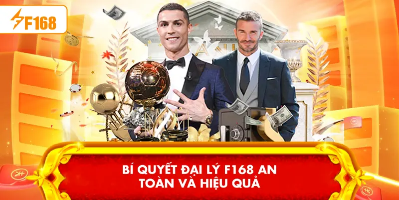 Bí quyết Đại lý F168 an toàn và hiệu quả Bí quyết Đại lý F168 an toàn và hiệu quả